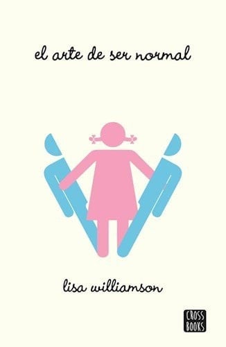 El Arte De Ser Normal