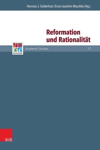 Reformation und Rationalität