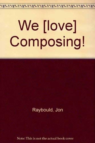 We [Love] Composing!
