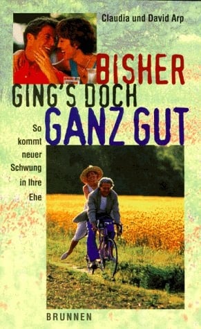 Bisher ging's doch ganz gut so kommt neuer Schwung in Ihre Ehe