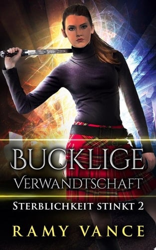 Bucklige Verwandtschaft Ein Urban-Fantasy-Vampir-Abenteuer