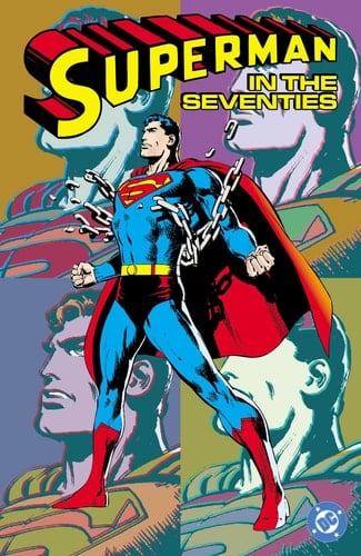 Superman in the Seventies (New Edition)
