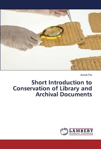 Short Introduction to Conservation of Library and Archival Documents