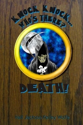 Knock, Knock... Who's There? Death!