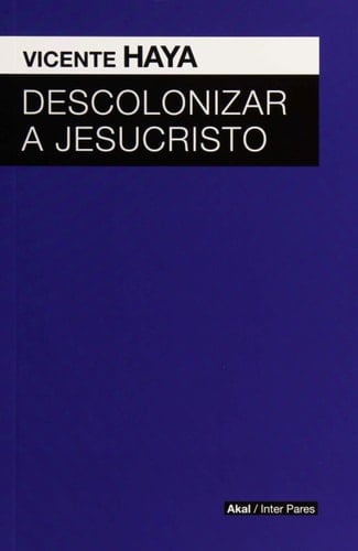 DESCOLONIZAR A JESUCRISTO