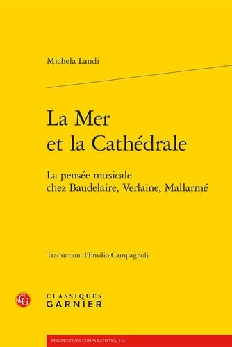 La mer et la cathédrale la pensée musicale chez Baudelaire, Verlaine, Mallarmé