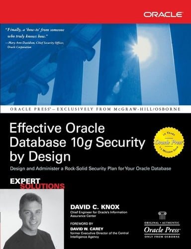 Effective Oracle Database 10g Security by Design