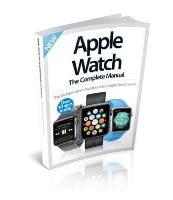 Apple Watch The Complete Manual