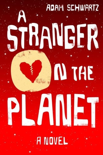 A Stranger on the Planet A Novel