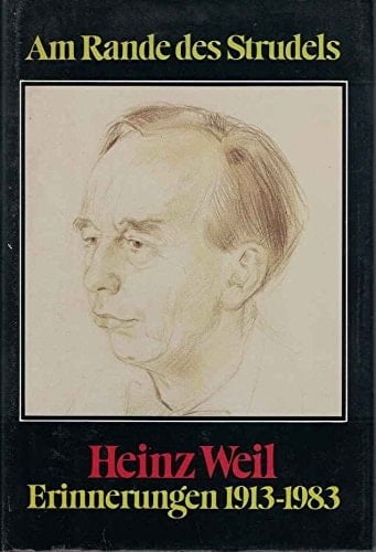 Am Rande des Strudels: Erinnerungen, 1913-1983 (Lebendige Vergangenheit) (German Edition)