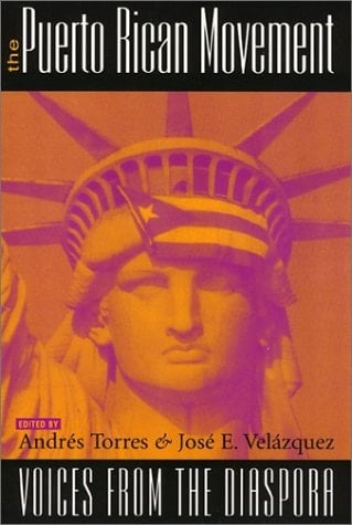 The Puerto Rican Movement Voices from the Diaspora