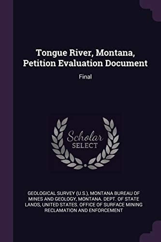 Tongue River, Montana, Petition Evaluation Document Final