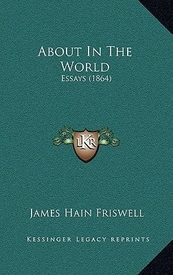 About In The World: Essays (1864)