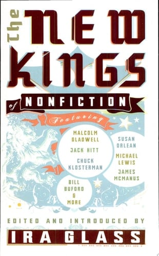 The New Kings of Nonfiction