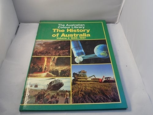 The History of Australia 1888-1987