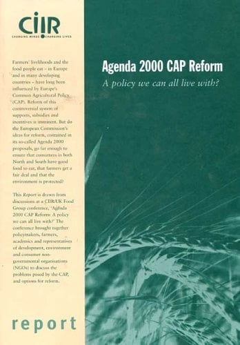 Agenda 2000 CAP Reform A Policy We Can All Live With?