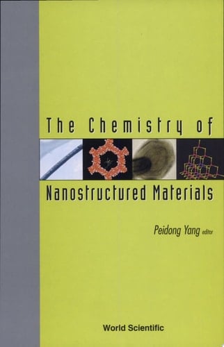 The Chemistry of Nanostructured Materials