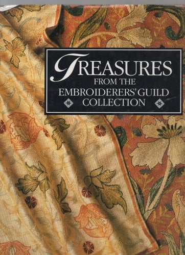 Treasures from the Embroiderers' Guild Collection