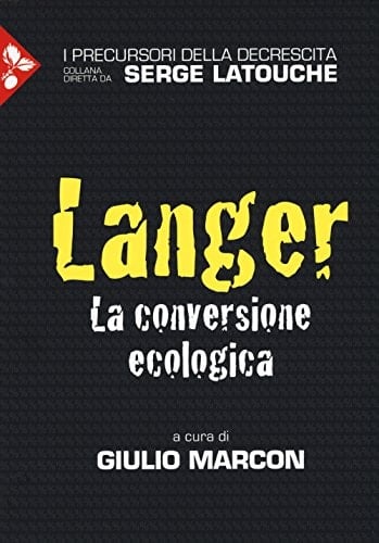 Langer. La conversione ecologica