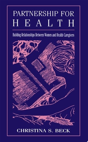 Partnership for Health Building Relationships Between Women and Health Caregivers