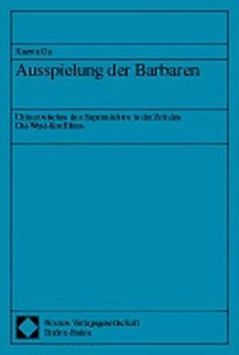 Ausspielung der Barbaren China zwischen den Supermächten in der Zeit des Ost-West-Konfliktes