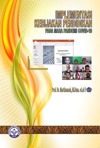 IMPLEMENTASI KEBIJAKAN PENDIDIKAN PADA MASA PANDEMI COVID-19