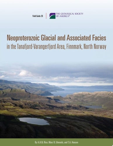 Neoproterozoic Glacial and Associated Facies in the Tanafjord-Varangerfjord Area, Finnmark, North Norway