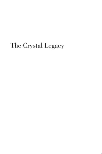 The Crystal Legacy
