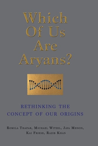 Which of Us are Aryans? Rethinking the Concept of Our Origins