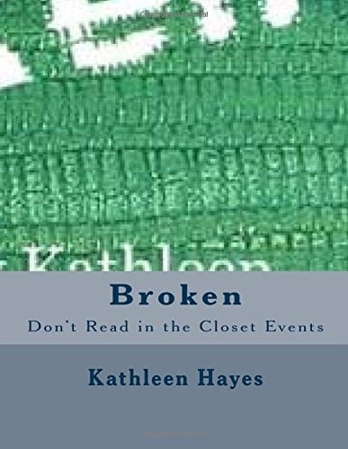 Broken Don't Read in the Closet Events Series