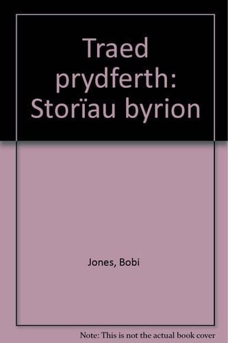 Traed prydferth storïau byrion