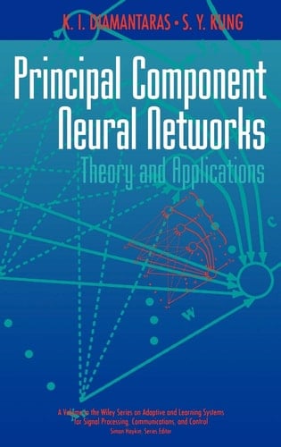 Principal Component Neural Networks: Theory and Applications