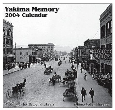 Yakima Memory 2004 Calendar