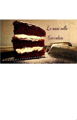 Le mani nella Cioccolata