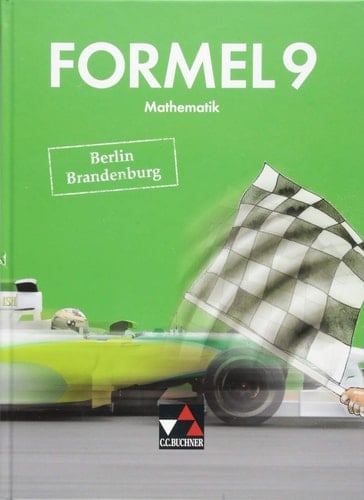 Formel 9 Berlin/Brandenburg Mathematik für integrierte Sekundarschulen und Oberschulen