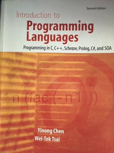 Introduction to Programming Languages Programming in C, C++, Scheme, Prolog, C#, and SOA