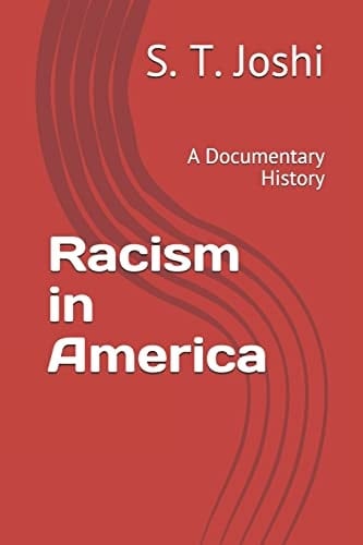 Racism in America A Documentary History