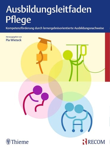 Ausbildungsleitfaden Pflege Kompetenzförderung durch lernergebnisorientierte Ausbildungsnachweise