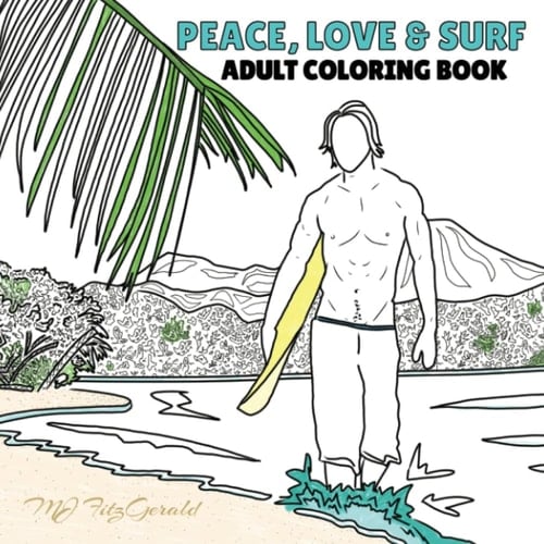 Peace, Love & Surf - Adult Coloring Book (Peace, Love & Surf Coloring Books)
