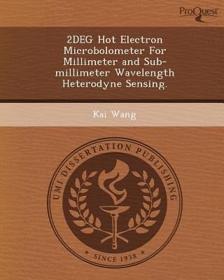 2deg Hot Electron Microbolometer for Millimeter and Sub-Millimeter Wavelength Heterodyne Sensing
