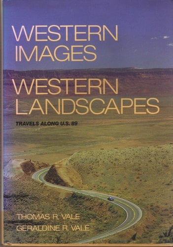 Western Images, Western Landscapes: Travels Along U.S. 89