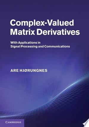 Complex-Valued Matrix Derivatives With Applications in Signal Processing and Communications