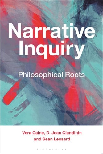 Narrative Inquiry Philosophical Roots