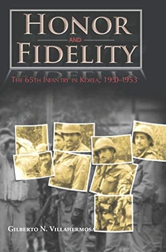Honor and Fidelity The 65th Infantry in Korea, 1950-1953