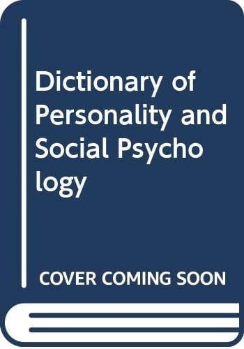 The Dictionary of Personality and Social Psychology