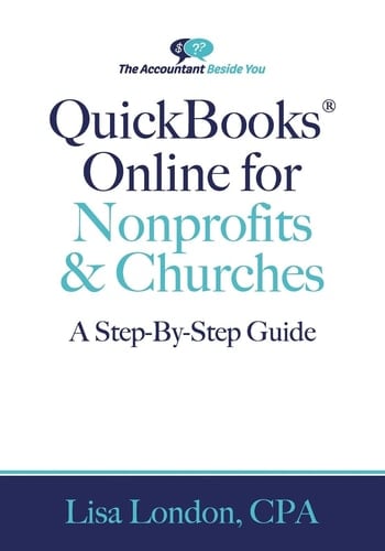 QuickBooks Online for Nonprofits & Churches The Step-By-Step Guide