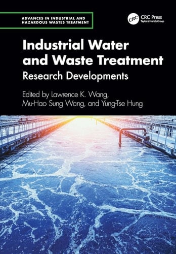 Industrial Water and Waste Treatment Research Developments