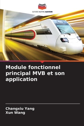Module fonctionnel principal MVB et son application (French Edition)