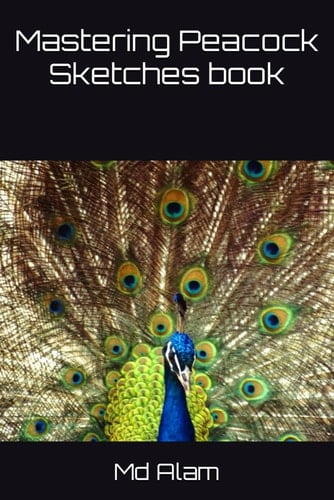 Mastering Peacock Sketches book