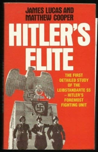 Hitler's Elite Leibstandarte SS 1933-1945
